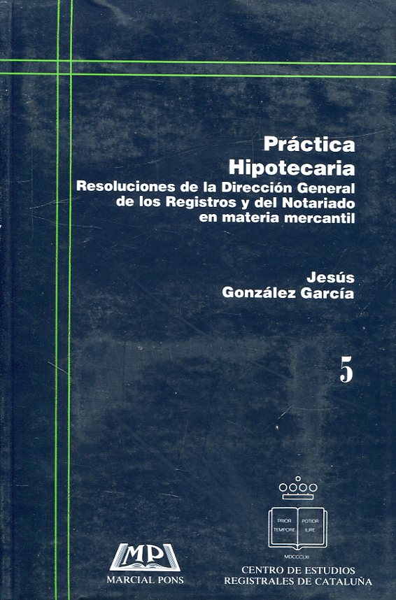 Práctica hipotecaria 5. 9788472482968