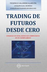 Trading de futuros desde cero. 9788417192952