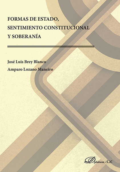 Formas de Estado, sentimiento constitucional y soberanía. 9788491484516