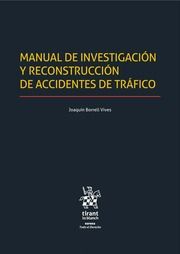 Manual de investigación y reconstrucción de accidentes de tráfico. 9788491695448