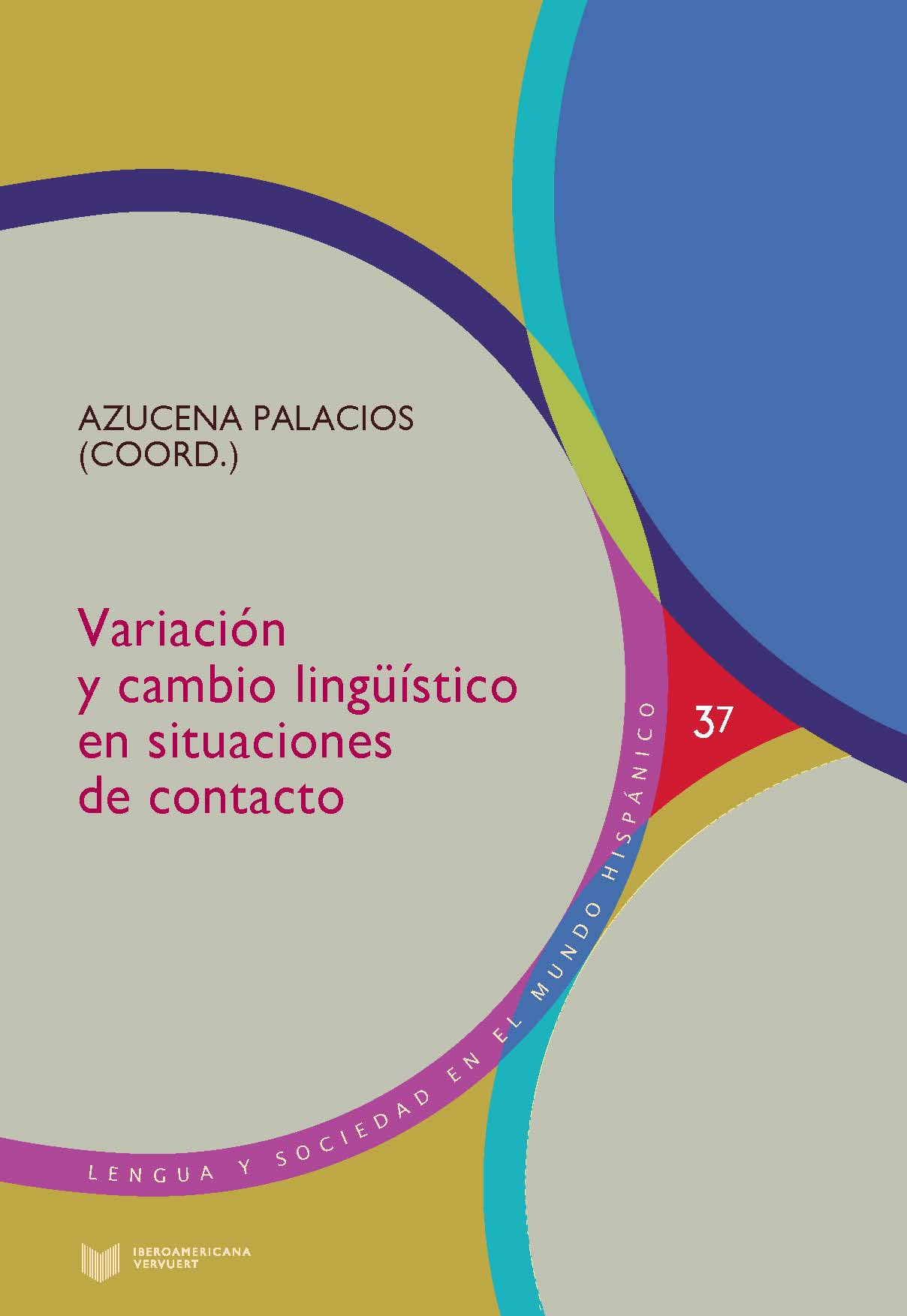 Variación y cambio lingüístico en situaciones de contacto. 9788416922420