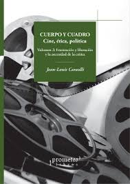 Cuerpo y cuadro: cine, ética, política