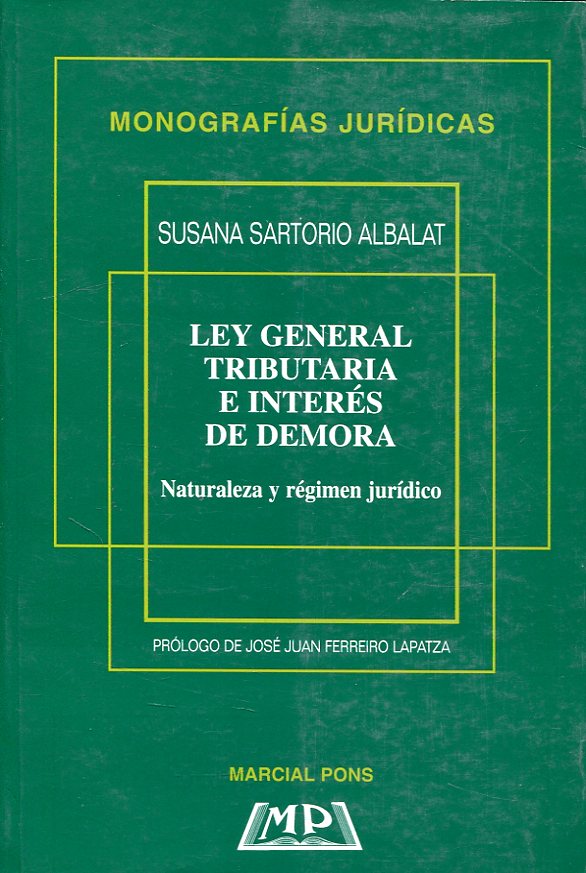 Ley General Tributaria e interés de demora. 9788472486706