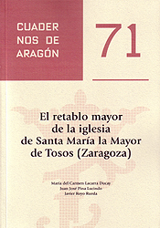 El retablo mayor de la Iglesia de Santa María la Mayor de Tosos (Zaragoza). 9788499114668