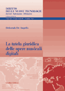 La tutela giuridica delle opere musicali digitali. 9788814112010
