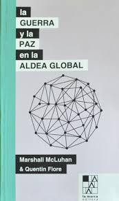 La guerra y la paz en la aldea global