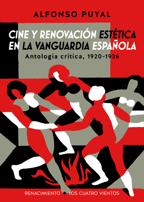 Cine y renovación estética en la vanguardia española. 9788417266196