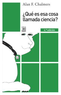 ¿Qué es esa cosa llamada Ciencia?. 9788432314308