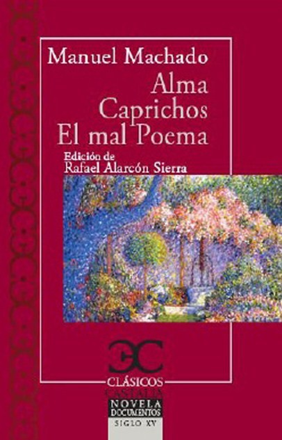 Alma; Caprichos; El mal poema