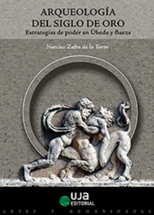 Arqueología del Siglo de Oro