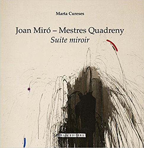 Joan Miró - Mestres Quadreny. 9788494785733