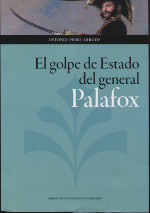 El golpe de Estado del general Palafox. 9788416935864
