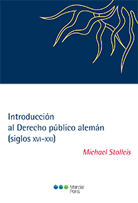 Introducción al Derecho público alemán (siglos XVI-XXI). 9788491232667