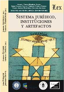 Sistema jurídico, instituciones y artefactos