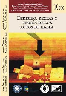 Derecho, reglas y teoría de los actos de habla. 9789563920581