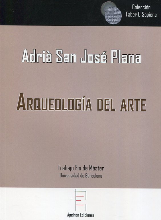 Arqueología del Arte. 9788417182472