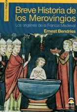 Breve historia de los Merovingios. 9788498270808
