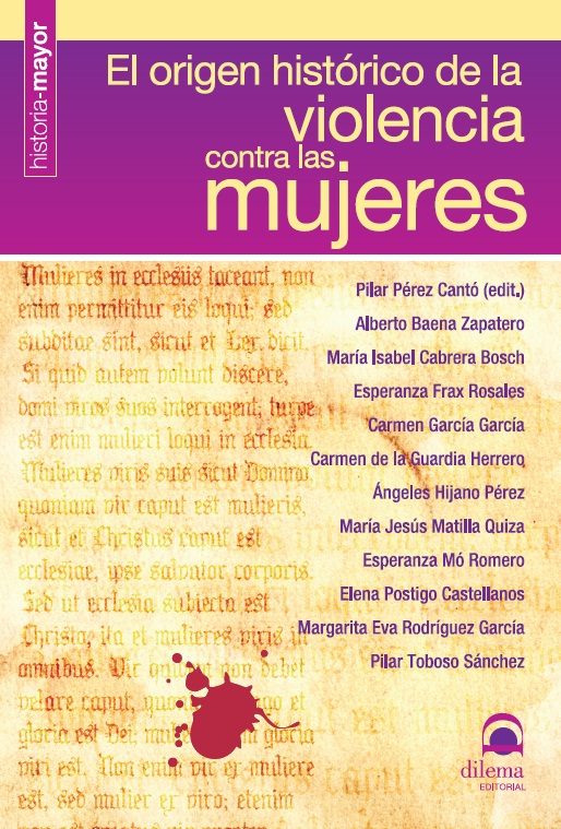 El origen histórico de la violencia contra las mujeres. 9788498271768