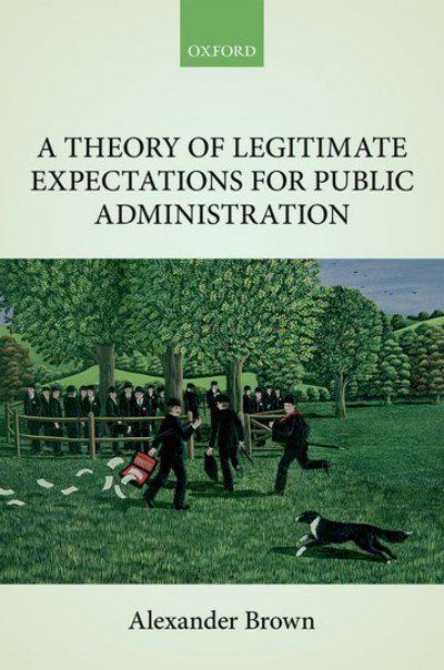 A theory of legitimate expectations for public administration