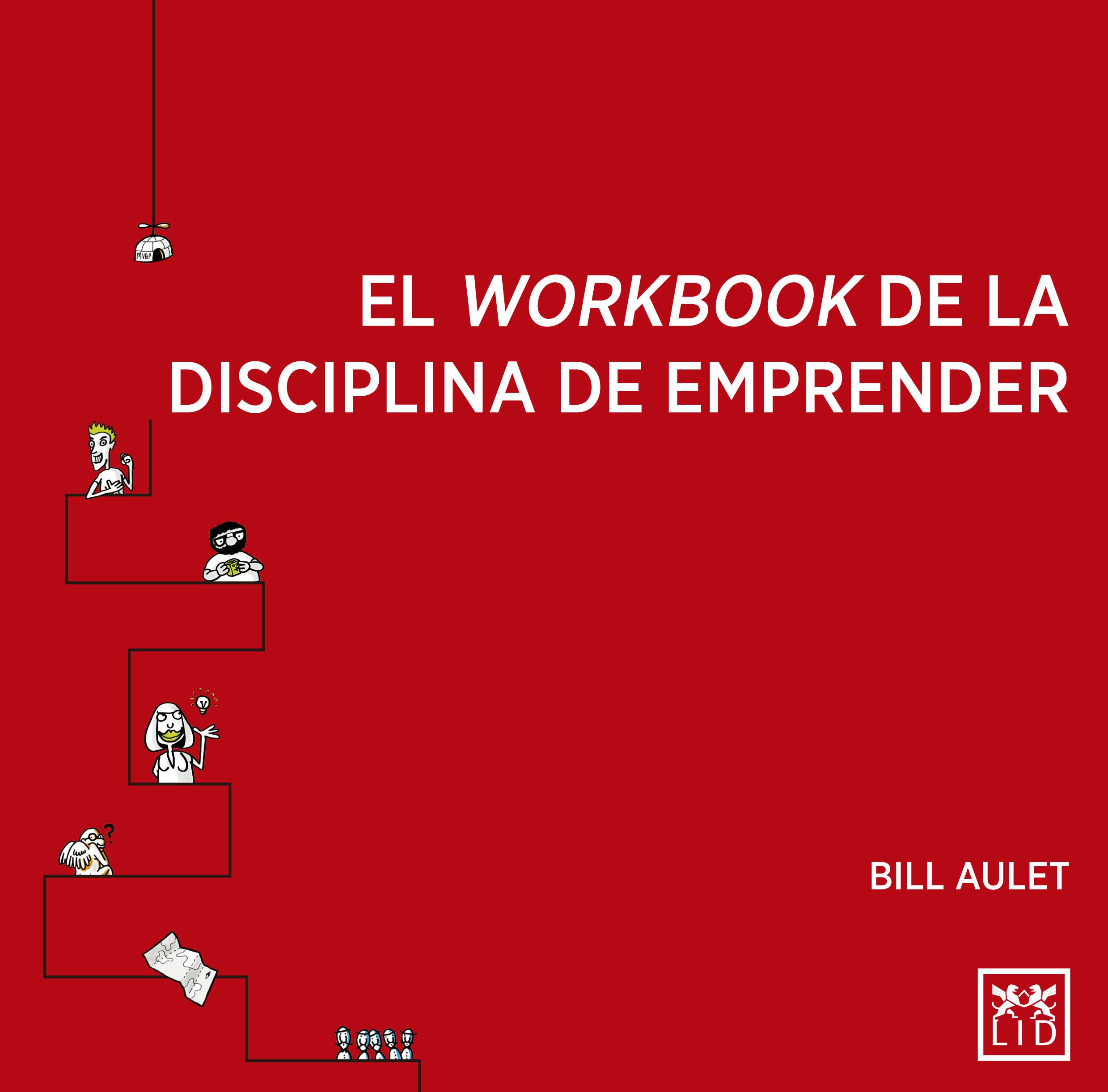 El workbook de la disciplina de emprender