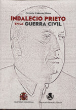 Indalecio Prieto en la Guerra Civil. 9788469753392