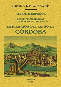 Atlante Español o descripción general de todo el Reyno de España