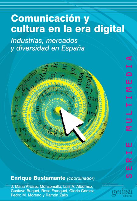 Comunicación y cultura en la era digital. 9788474329858