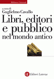 Libri, editori e pubblico nel mondo antico