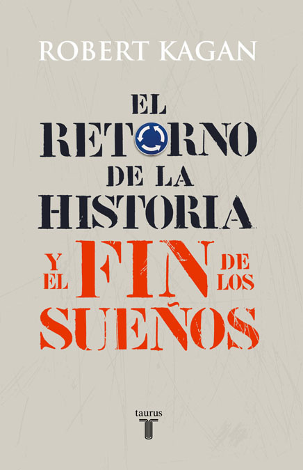 El retorno de la historia y el fin de los sueños