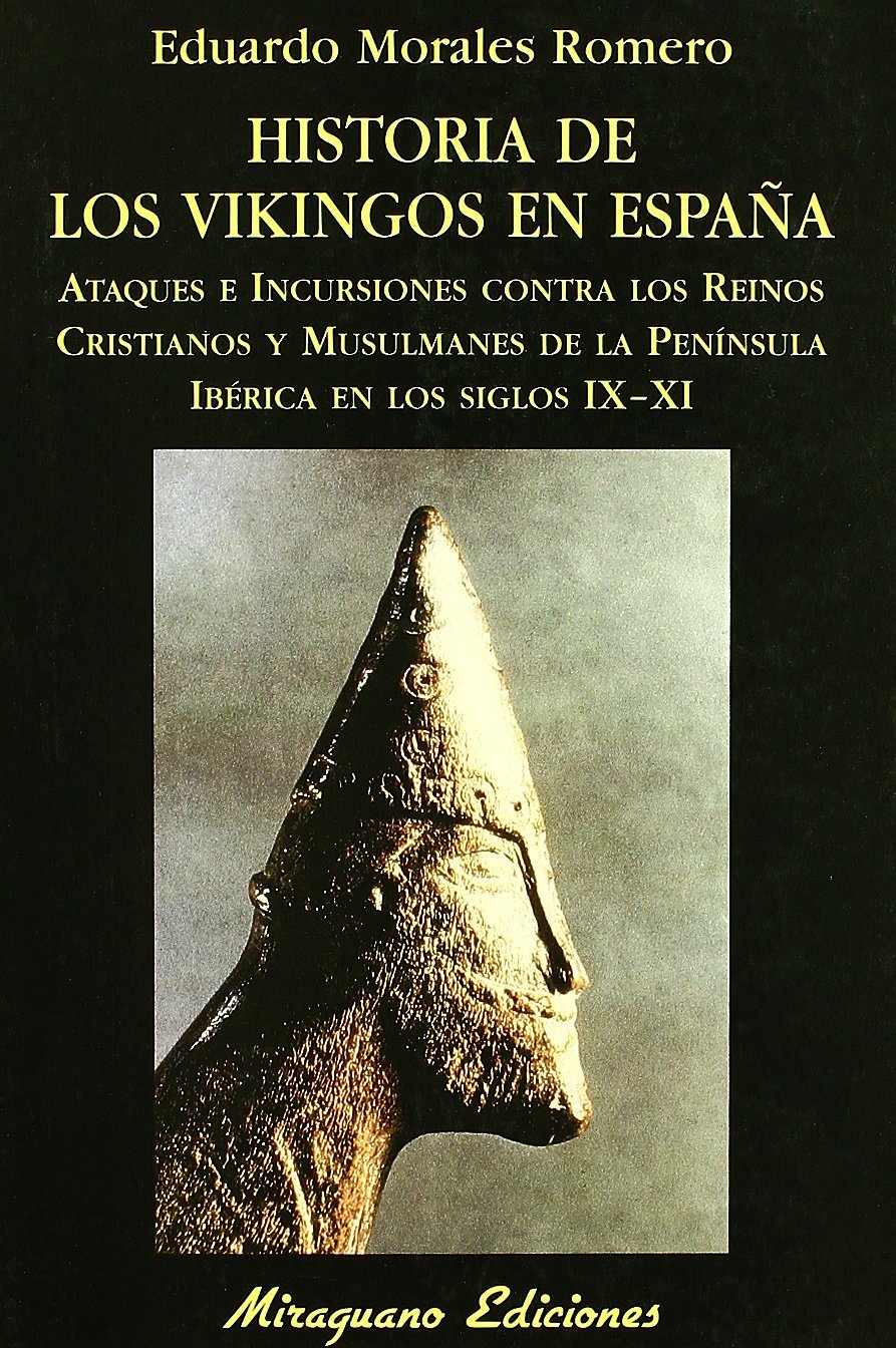Historia de los Vikingos en España. 9788478132706