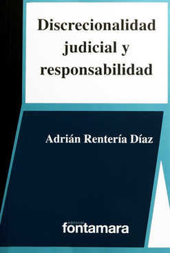 Discrecionalidad judicial y responsabilidad. 9786077364078