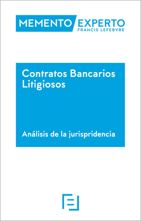 MEMENTO EXPERTO-Contratos bancarios litigiosos. 9788417162801