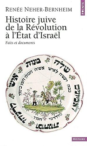 Histoire juive de la révolution à l'État d'Israël. 9782020359788