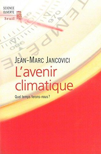 L'avenir climatique. 9782020512350