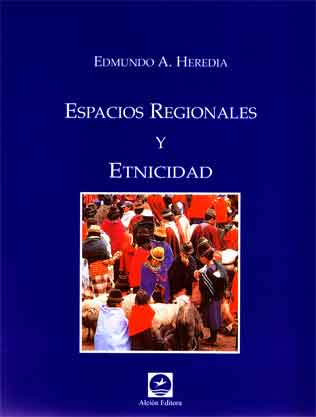 Espacios regionales y etnicidad