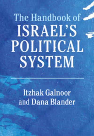The handbook of Israel's political system. 9781107097858