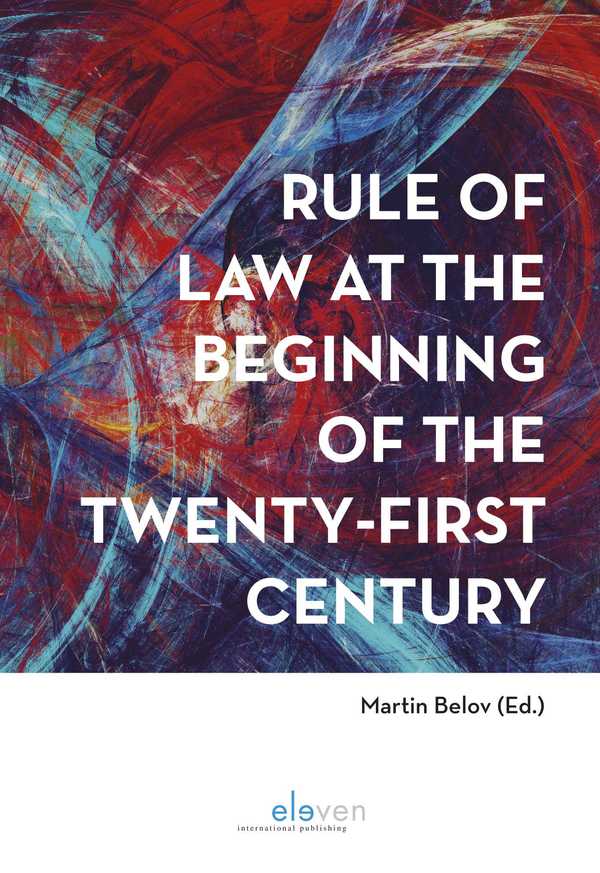 Rule of Law at the beginning of the twenty-first century. 9789462368583