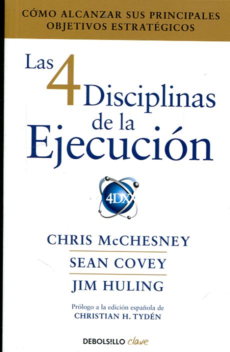 Las 4 disciplinas de la ejecución. 9788466344197