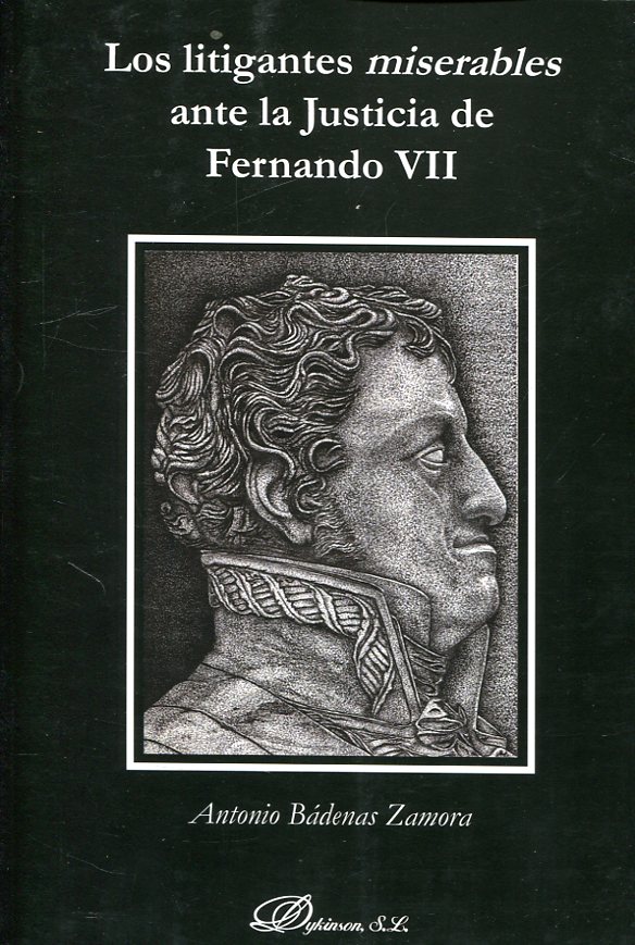 Los litigantes miserables ante la Justicia de Fernando VII