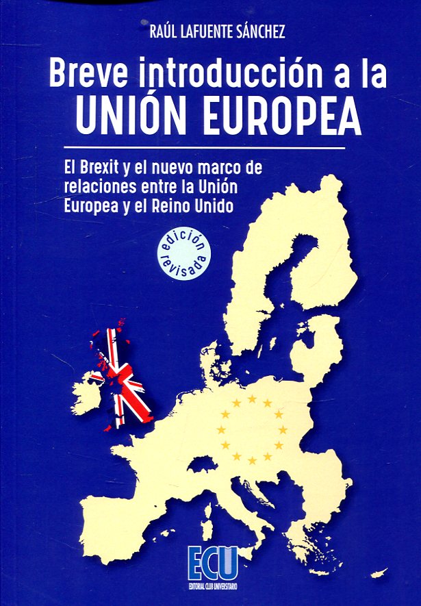 Breve introducción a la Unión Europea. 9788417577032