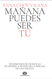 Mañana puedes ser tú. 9788491179207