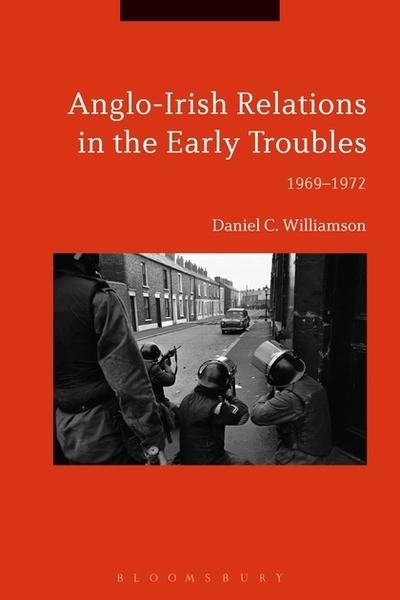 Anglo-Irish relations in the early troubles. 9781350074675