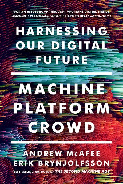 Machine, Platform, Crowd . 9780393356069