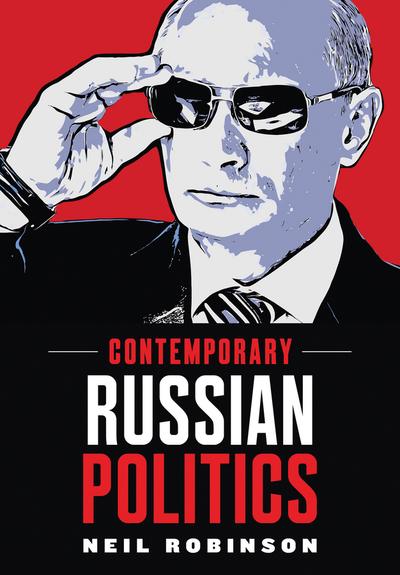 Contemporary russian politics. 9780745631370