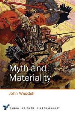 Myth and materiality. 9781785709753