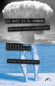 La raíz es el hombre