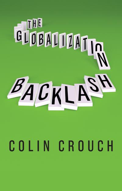 The globalization backlash. 9781509533770