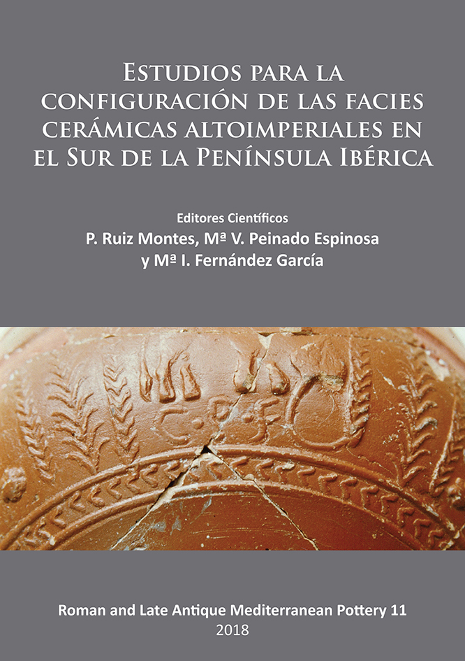 Estudios para la configuración de las facies cerámicas Altoimperiales en el Sur de la Península Ibérica. 9781784918118