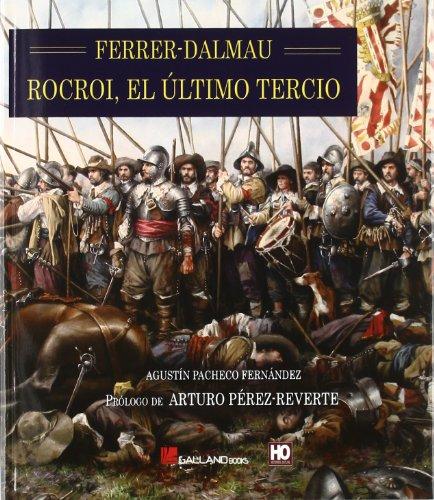 Ferrer-Dalmau: Rocroi, el último Tercio. 9788415043386