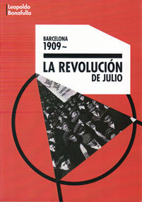 Barcelona 1909. La Revolución de Julio